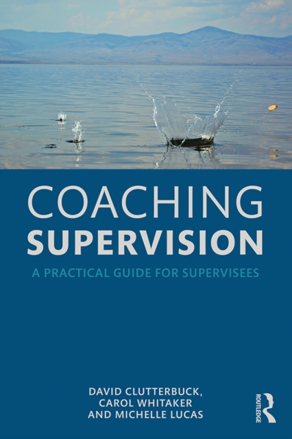 Coaching Supervision : A Practical Guide for Supervisees, EPUB eBook