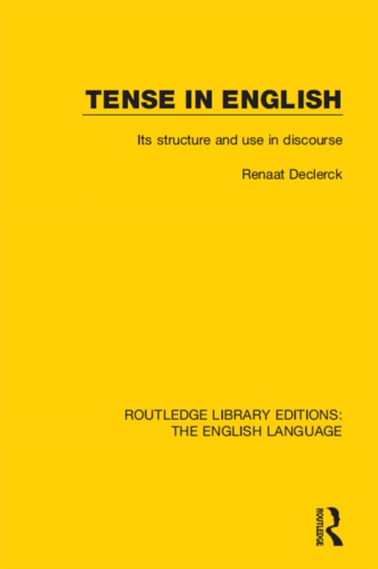 Tense in English : Its Structure and Use in Discourse, PDF eBook