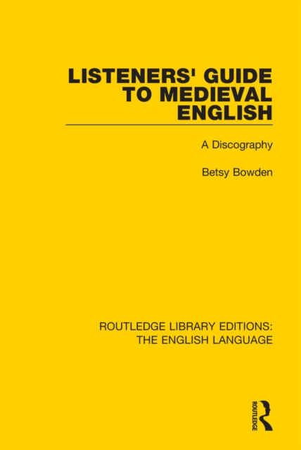 Listeners' Guide to Medieval English : A Discography, PDF eBook