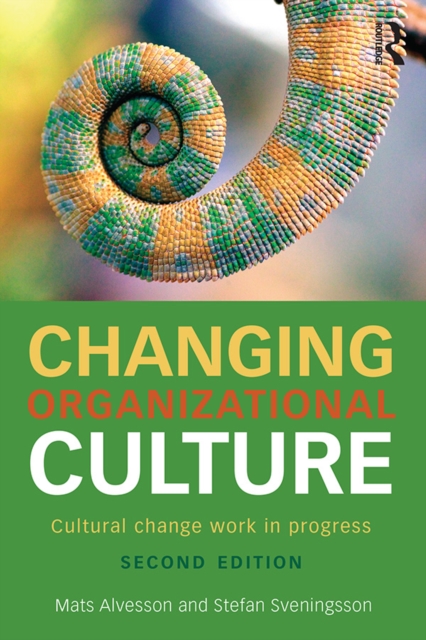 Changing Organizational Culture : Cultural Change Work in Progress, EPUB eBook