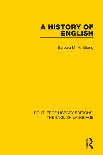 A History of English (RLE: English Language), EPUB eBook