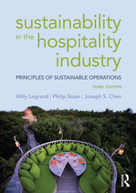 Sustainability in the Hospitality Industry : Principles of sustainable operations, EPUB eBook