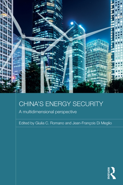 China's Energy Security : A Multidimensional Perspective, EPUB eBook