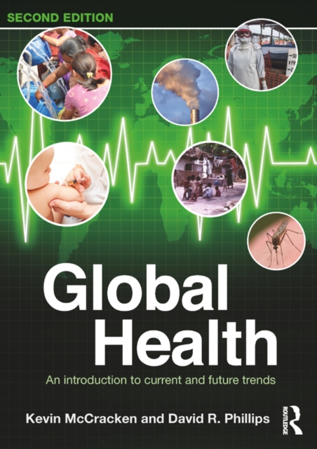 Global Health : An Introduction to Current and Future Trends, EPUB eBook