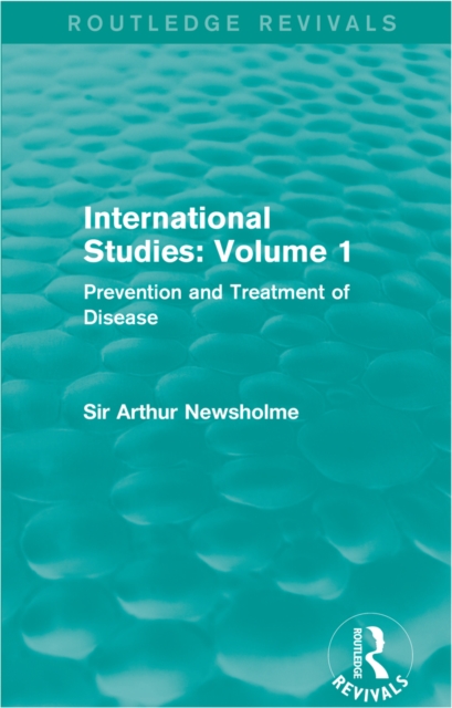 International Studies: Volume 1 : Prevention and Treatment of Disease, PDF eBook