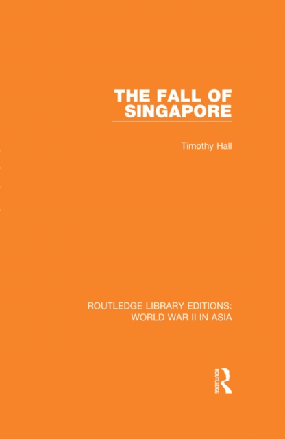 The Fall of Singapore 1942, PDF eBook
