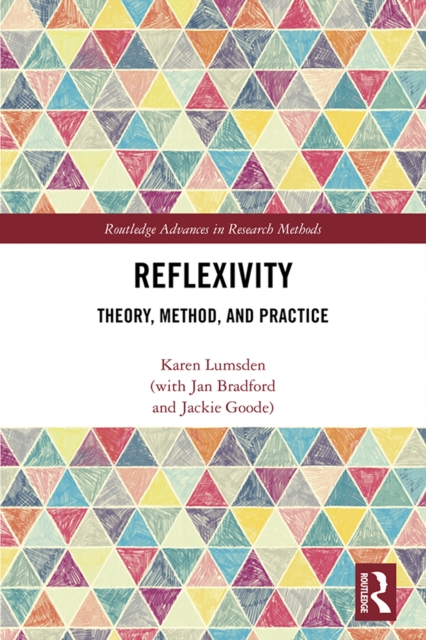 Reflexivity : Theory, Method, and Practice, EPUB eBook