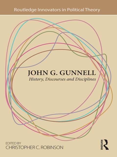 John G. Gunnell : History, Discourses and Disciplines, EPUB eBook