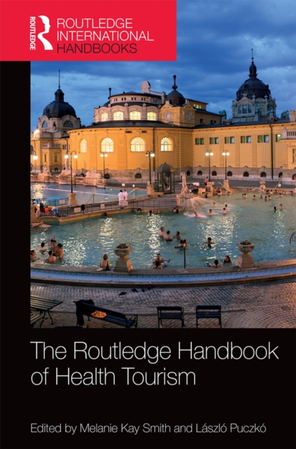 The Routledge Handbook of Health Tourism, PDF eBook