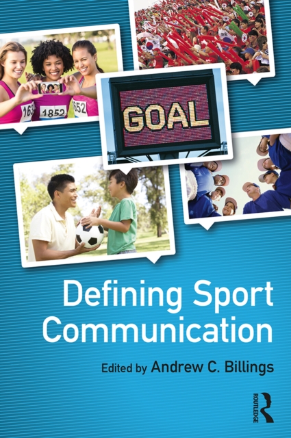 Defining Sport Communication, EPUB eBook