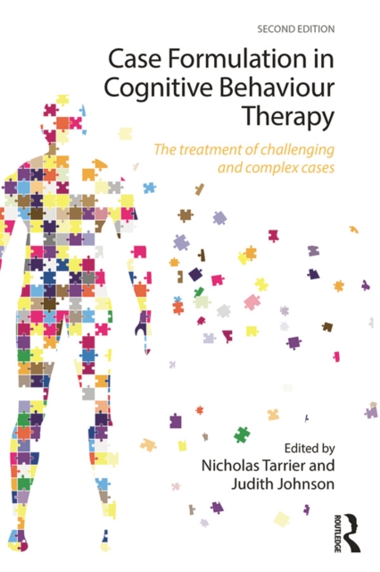 Case Formulation in Cognitive Behaviour Therapy : The Treatment of Challenging and Complex Cases, PDF eBook
