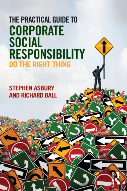 The Practical Guide to Corporate Social Responsibility : Do the Right Thing, EPUB eBook