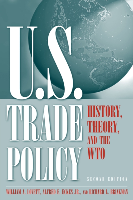 U.S. Trade Policy : History, Theory, and the WTO, EPUB eBook