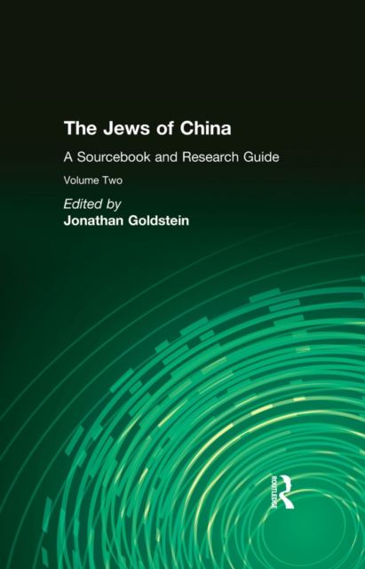 The Jews of China: v. 2: A Sourcebook and Research Guide, PDF eBook