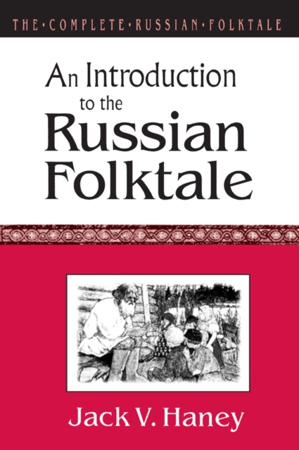 The Complete Russian Folktale: v. 1: An Introduction to the Russian Folktale, EPUB eBook