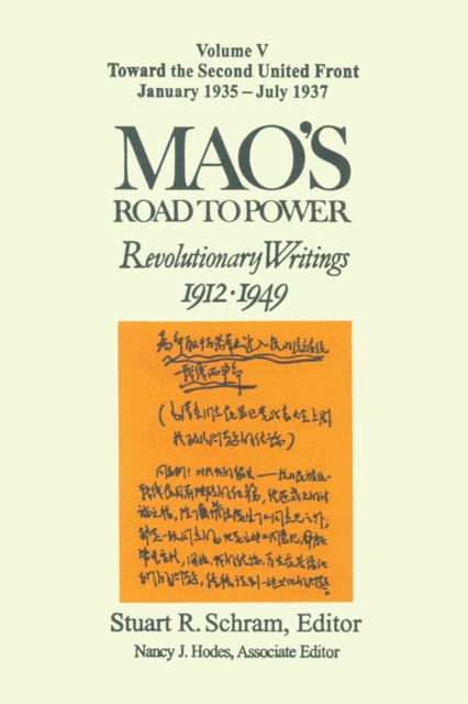Mao's Road to Power: Revolutionary Writings, 1912-49: v. 5: Toward the Second United Front, January 1935-July 1937 : Revolutionary Writings, 1912-49, EPUB eBook