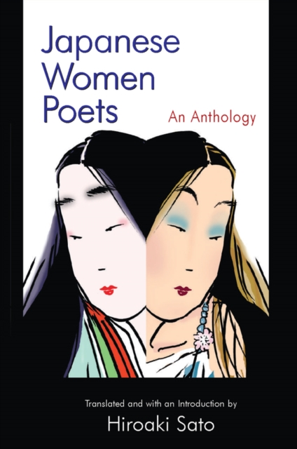 Japanese Women Poets: An Anthology : An Anthology, PDF eBook