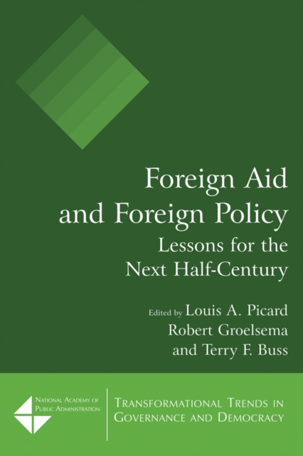 Foreign Aid and Foreign Policy : Lessons for the Next Half-century, EPUB eBook