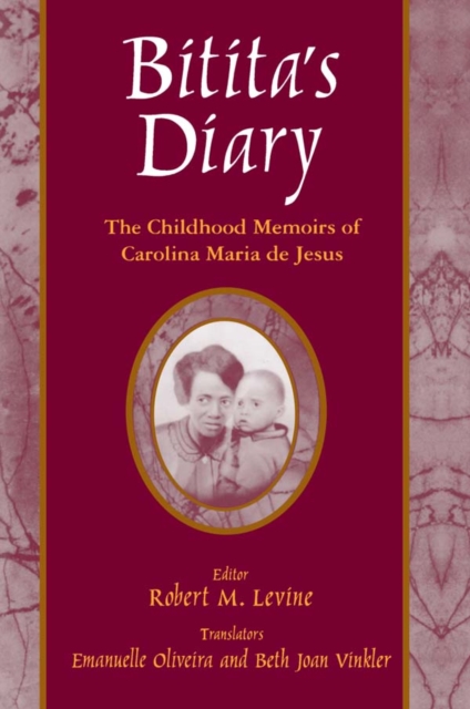 Bitita's Diary: The Autobiography of Carolina Maria de Jesus : The Autobiography of Carolina Maria de Jesus, PDF eBook