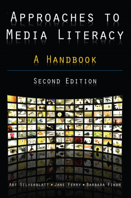 Approaches to Media Literacy: A Handbook : A Handbook, EPUB eBook