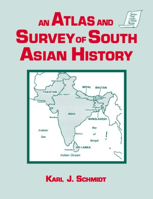 An Atlas and Survey of South Asian History, PDF eBook