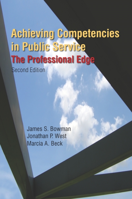 Achieving Competencies in Public Service: The Professional Edge : The Professional Edge, EPUB eBook