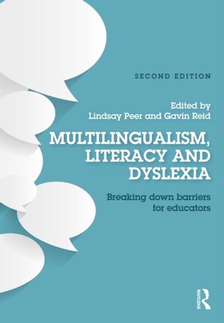 Multilingualism, Literacy and Dyslexia : Breaking down barriers for educators, EPUB eBook