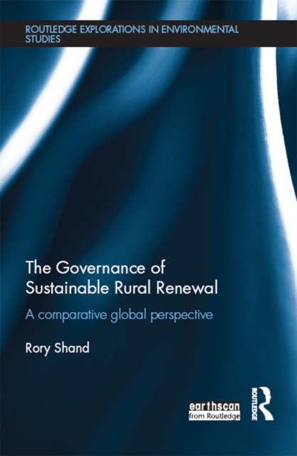 The Governance of Sustainable Rural Renewal : A comparative global perspective, EPUB eBook