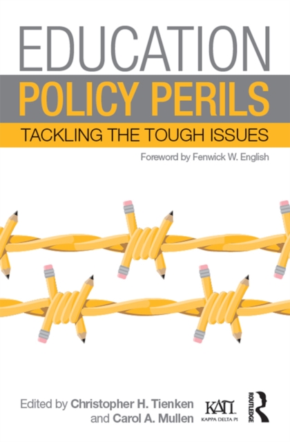 Education Policy Perils : Tackling the Tough Issues, PDF eBook
