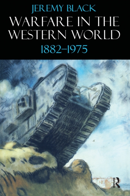 Warfare in the Western World, 1882-1975, EPUB eBook