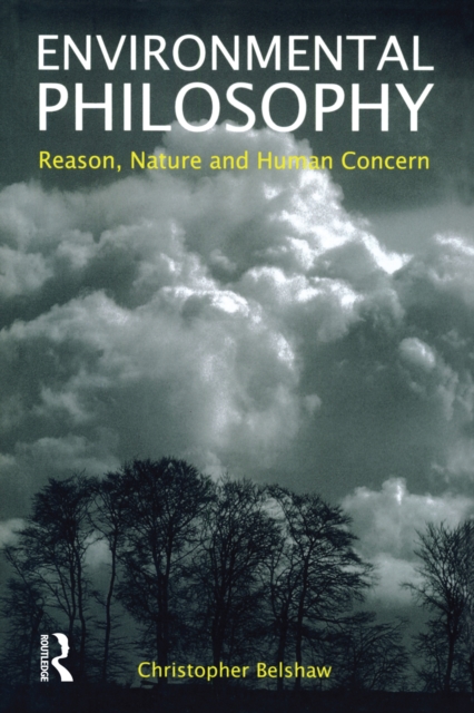 Environmental Philosophy : Reason, Nature and Human Concern, EPUB eBook
