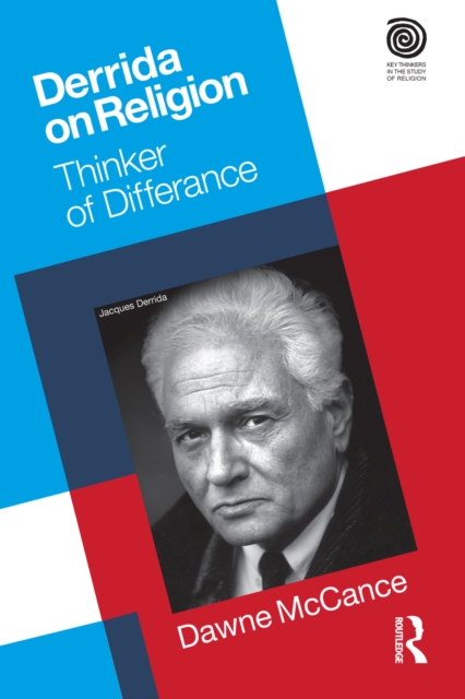 Derrida on Religion : Thinker of Differance, PDF eBook