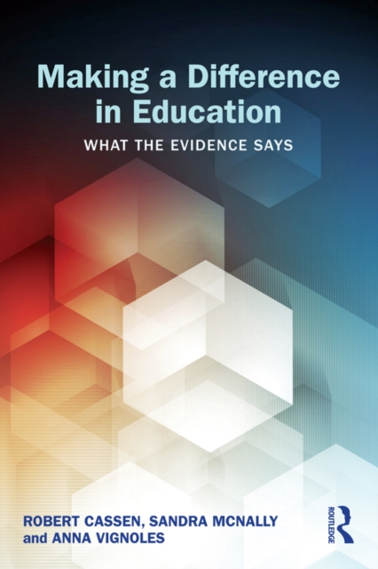 Making a Difference in Education : What the evidence says, EPUB eBook