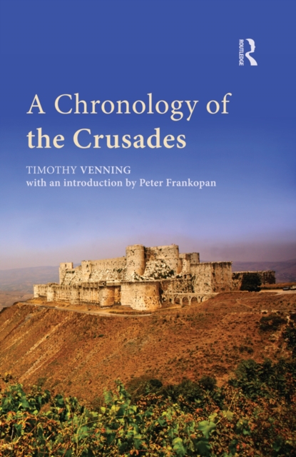 A Chronology of the Crusades, EPUB eBook