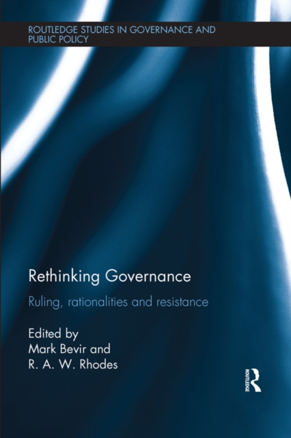 Rethinking Governance : Ruling, rationalities and resistance, EPUB eBook