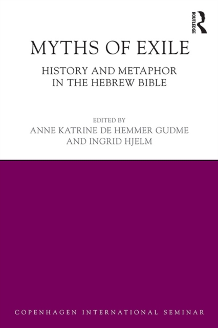 Myths of Exile : History and Metaphor in the Hebrew Bible, PDF eBook