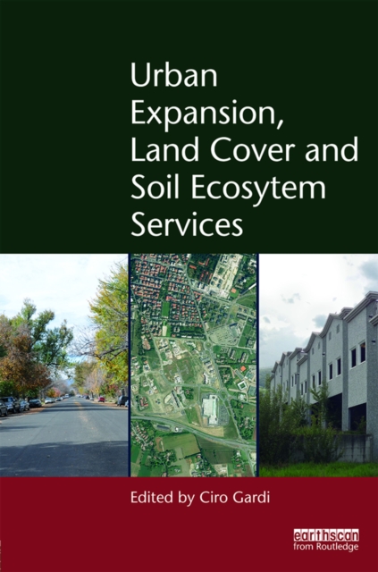Urban Expansion, Land Cover and Soil Ecosystem Services, PDF eBook