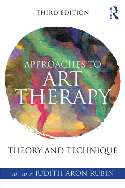 Approaches to Art Therapy : Theory and Technique, EPUB eBook