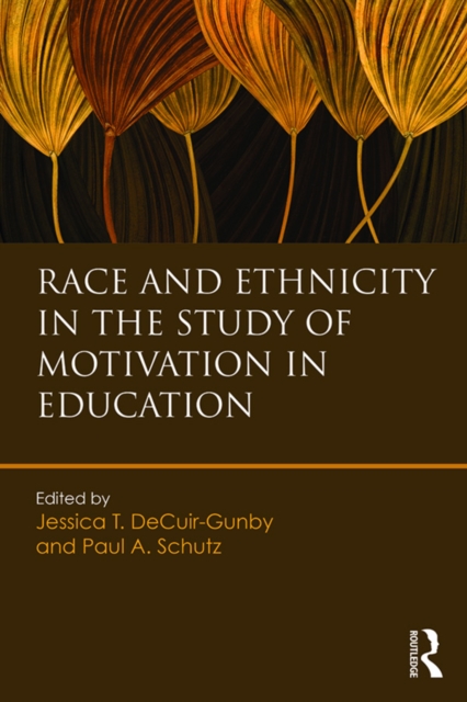 Race and Ethnicity in the Study of Motivation in Education, PDF eBook