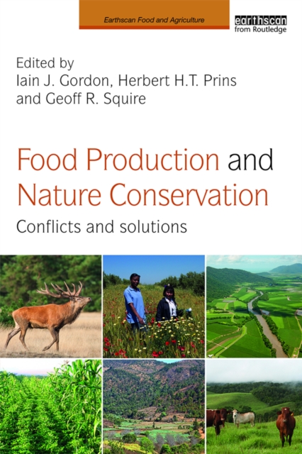 Food Production and Nature Conservation : Conflicts and Solutions, EPUB eBook