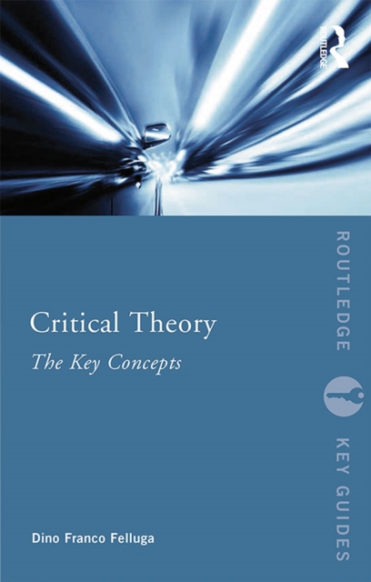 Critical Theory: The Key Concepts, EPUB eBook