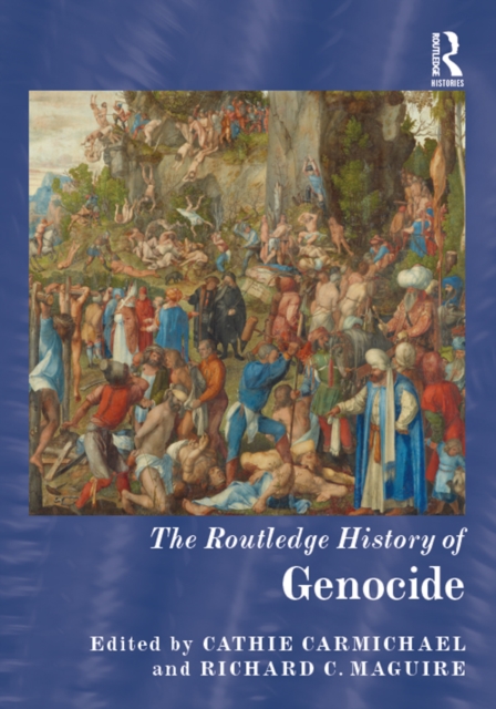 The Routledge History of Genocide, EPUB eBook