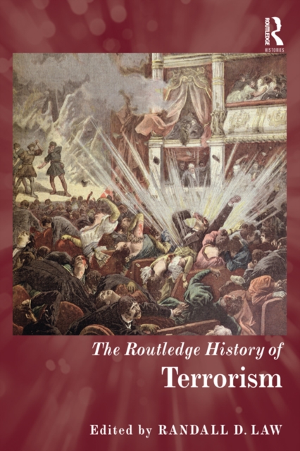 The Routledge History of Terrorism, EPUB eBook