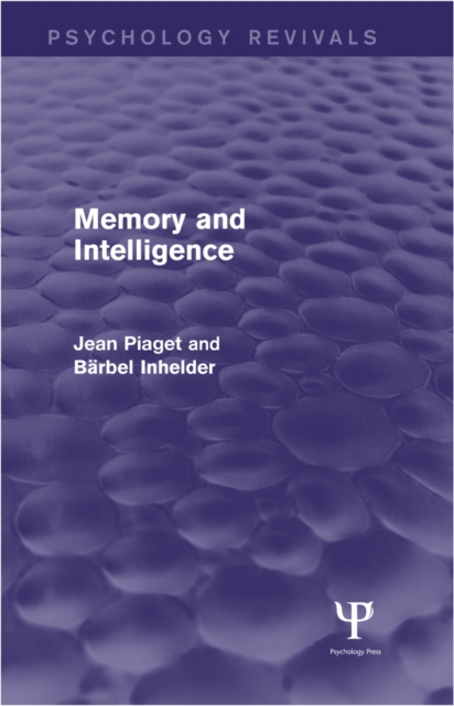 Memory and Intelligence (Psychology Revivals), PDF eBook
