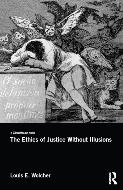 The Ethics of Justice Without Illusions, PDF eBook