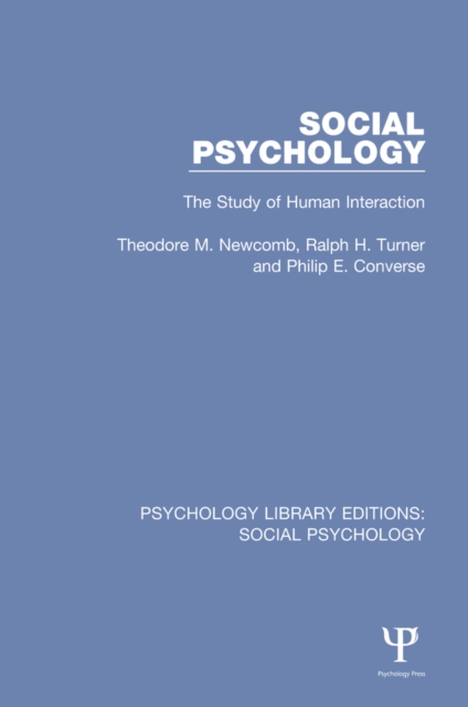 Social Psychology : The Study of Human Interaction, EPUB eBook