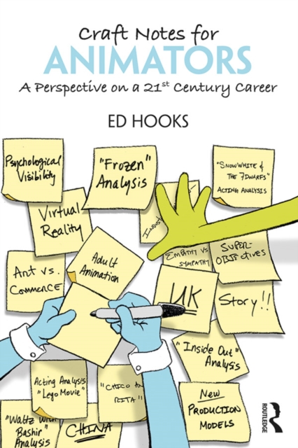 Craft Notes for Animators : A Perspective on a 21st Century Career, EPUB eBook