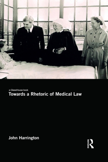 Towards a Rhetoric of Medical Law, PDF eBook