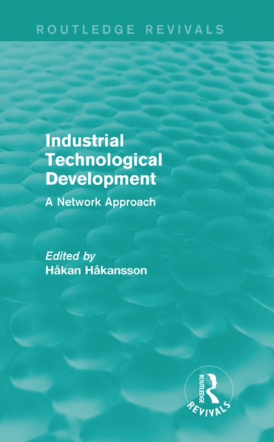 Industrial Technological Development (Routledge Revivals) : A Network Approach, EPUB eBook