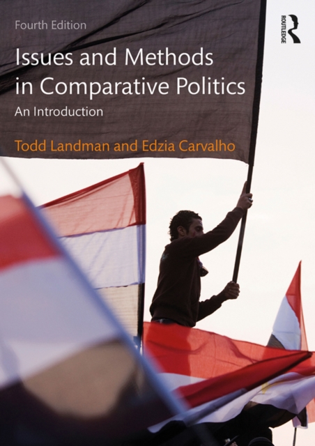 Issues and Methods in Comparative Politics : An Introduction, PDF eBook